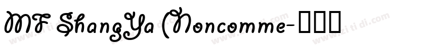 MF ShangYa (Noncomme字体转换